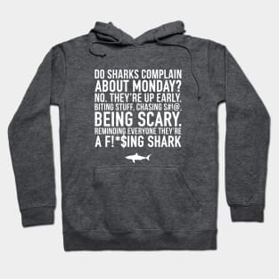Sharks on Monday Funny Saying For Hustlers Hoodie